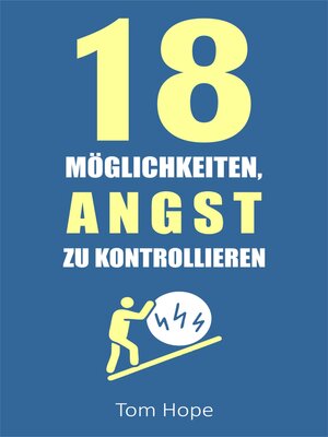 cover image of 18 Möglichkeiten, Angst Zu Kontrollieren